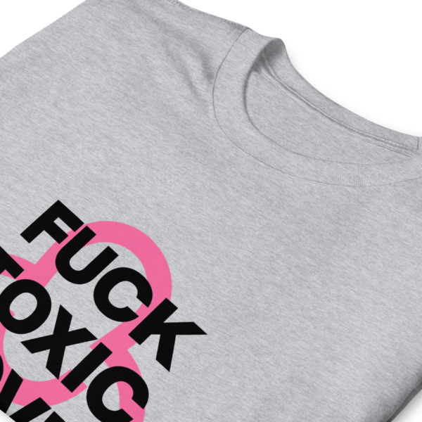 Anonimosalentino- Unisex T-shirt Fuck Toxic Love-Fuck Toxic Love