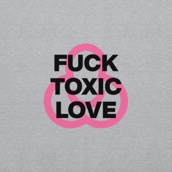 Anonimosalentino- Felpa Fuck Toxic Love-Fuck Toxic Love